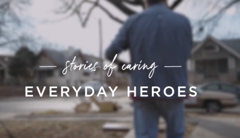 Stories of Caring - Every Day Heroes