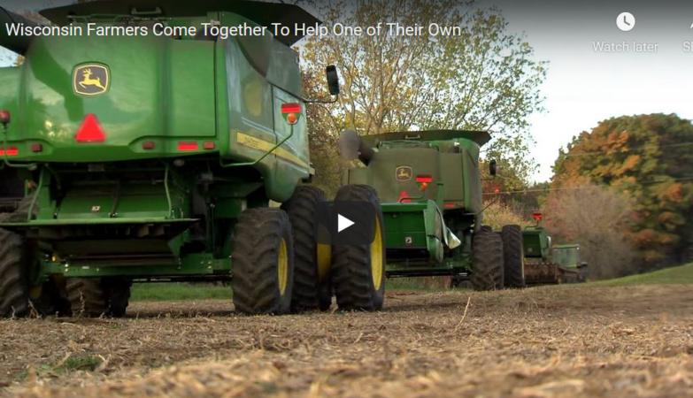 Wisconsin Farmers Come Together to help a Neighbor in Need